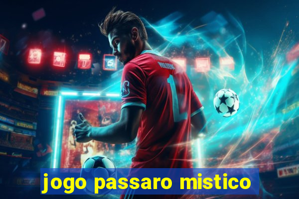 jogo passaro mistico